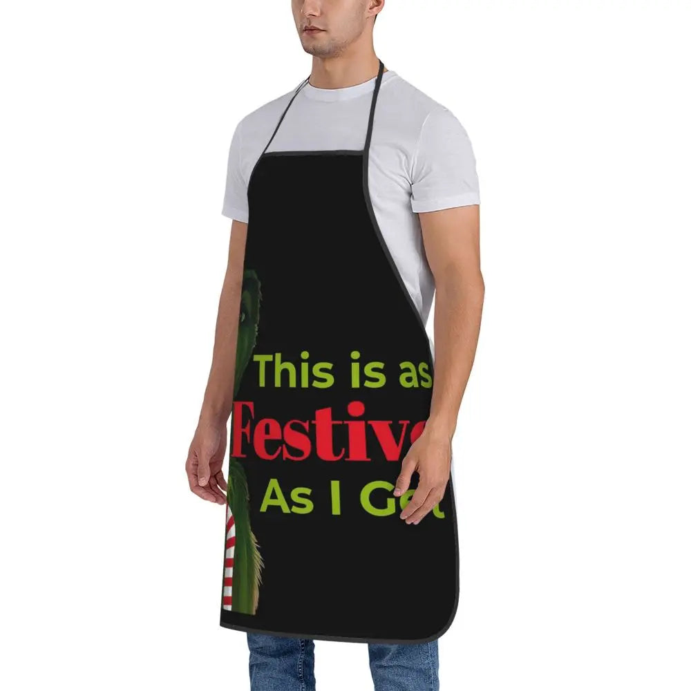 Christmas Grinch - This Is As Festive As I Get Apron Chef Cooking Cuisine Tablier Waterproof Bib Kitchen Cleaning Pinafore